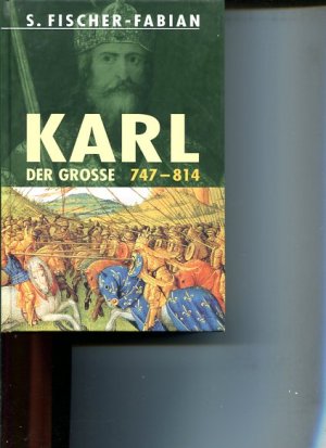 Karl der Große 747 - 814.