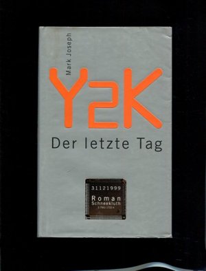 gebrauchtes Buch – Mark Joseph – Y2K - der letzte Tag