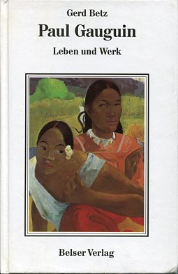 gebrauchtes Buch – Gerd Betz – Paul Gauguin gebrauchtes Buch – Gerd Betz – Paul Gauguin