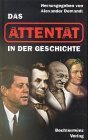 gebrauchtes Buch – Demandt, Alexander  – Das Attentat in der Geschichte.