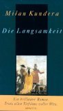 gebrauchtes Buch – Milan Kundera – Die Langsamkeit. Roman Aus dem Französischen von Susanna Roth