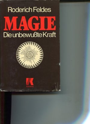 Magie. die unbewusste Kraft.