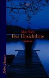 gebrauchtes Buch – Mats Wahl – Der Unsichtbare. Roman. Aus dem Schwed. von Angelika Kutsch. dtv 62164 Reihe Hanser.