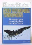 Nie wieder Verdun. Überlegungen zum Kriegsbild der 90er Jahre.