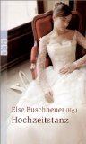 gebrauchtes Buch – Buschheuer, Else  – Hochzeitstanz. Rororo 23368.