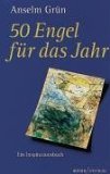 gebrauchtes Buch – Anselm Grün – 50 Engel für das Jahr. Ein Inspirationsbuch. Herder-Spektrum