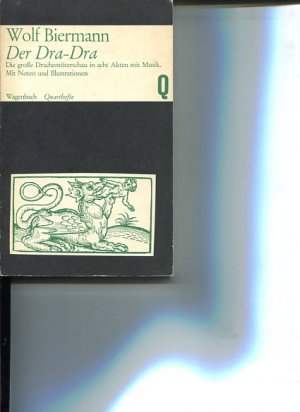 Der Dra-Dra. Die große Drachentöterschau in acht Akten mit Musik - mit Noten und Illustrationen, Quarthefte 45/46.