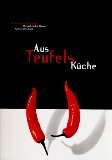 gebrauchtes Buch – Werner, Michael-Andre und Kathrin Otterbach – Aus Teufels Küche. Ein teuflisches Kochbuch