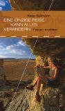 gebrauchtes Buch – Katja Büllmann – Eine einzige Reise kann alles verändern. Frauen erzählen.