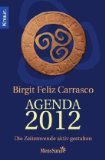 gebrauchtes Buch – Feliz Carrasco – Agenda 2012. Die Zeitenwende aktiv gestalten. Knaur 87539.