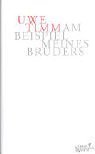 gebrauchtes Buch – Uwe Timm – Am Beispiel meines Bruders.