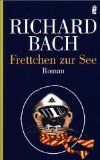 gebrauchtes Buch – Richard Bach – Frettchen zur See. Mit Ill. des Autors. Aus dem Engl. von Marion Balkenhol. Ullstein 26192.