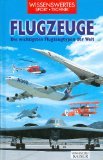 gebrauchtes Buch – Niccoli, Riccardo und Hans Führer – Flugzeuge. Die wichtigsten Flugzeugtypen der Welt. Einzig berecht. Übertr. aus dem Ital.: Heidemarie Samson-Kaiser. Fachlich red.: Hans Führer. Wissenswertes: Sport, Technik.