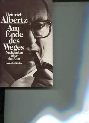 gebrauchtes Buch – Heinrich Albertz – Am Ende des Weges. Nachdenken über das Alter.