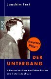 gebrauchtes Buch – Joachim Fest – Der Untergang : Hitler und das Ende des Dritten Reiches. Eine historische Skizze.