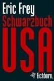 gebrauchtes Buch – Eric Frey – Schwarzbuch USA.