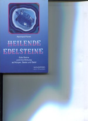 gebrauchtes Buch – Reinhard Florek – Heilende Edelsteine - edle Steine und ihre Wirkung auf Körper, Seele und Geist. Reihe Schangrila.