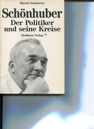 Schönhuber. Der Politiker und seine Kreise. Mit einem Beitrag von Thomas Assheuer über die " Ideologischen Brücken nach rechts".