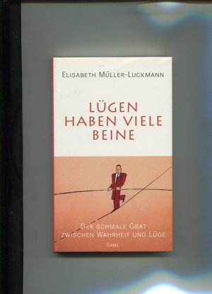 gebrauchtes Buch – Elisabeth Müller-Luckmann – Lügen haben viele Beine. der schmale Grat zwischen Wahrheit und Lüge.