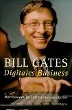 gebrauchtes Buch – Bill Gates – Digitales Business. Wettbewerb im Informationszeitalter. In Zusammenarbeit mit Collins Hemingway. Aus dem Amerikan. von Raymond Hinrichs und Andreas Model.