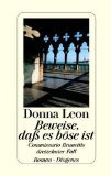 gebrauchtes Buch – Donna Leon – Beweise, daß es böse ist. Commissario Brunettis dreizehnter Fall.