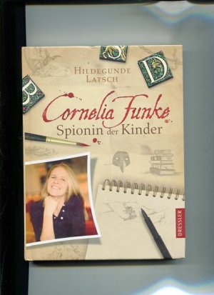 gebrauchtes Buch – Hildegunde Latsch – Cornelia Funke. Spionin der Kinder.