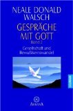 gebrauchtes Buch – Walsch, Neale Donald – Gespräche mit Gott - Band 2. - Gesellschaft und Bewußtseinswandel.