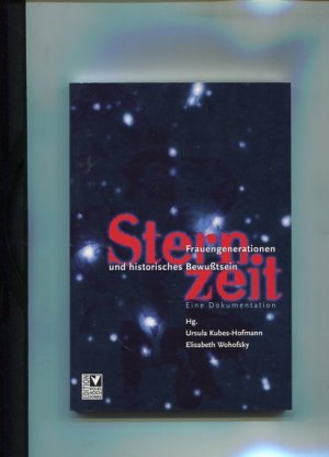 Sternzeit - Frauengenerationen und historisches Bewußtsein - Dokumentation zur Veranstaltung am 19. Oktober 1996 in der Kuffner Sternwarte. Internationales Studienzentrum für Wissenschaftliche Erwachsenenbildung und Demokratieforschung,  Edition Volkshochschule.