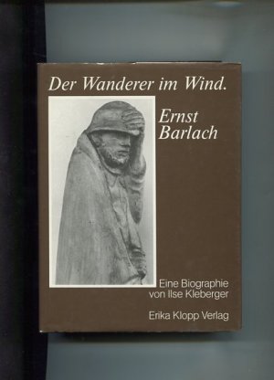 gebrauchtes Buch – Ilse Kleberger – Der Wanderer im Wind - Ernst Barlach.