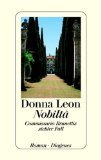 gebrauchtes Buch – Donna Leon – Nobiltà. Commissario Brunettis siebter Fall. Roman. Aus dem Amerikan. von Monika Elwenspoek.