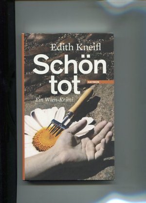 gebrauchtes Buch – Edith Kneifl – Schön tot - ein Wien-Krimi.