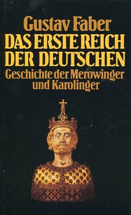 Das erste Reich der Deutschen. Geschichte d. Merowinger u. Karolinger.