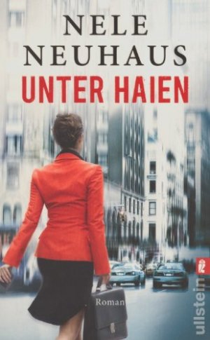 gebrauchtes Buch – Nele Neuhaus – Unter Haien. Roman.