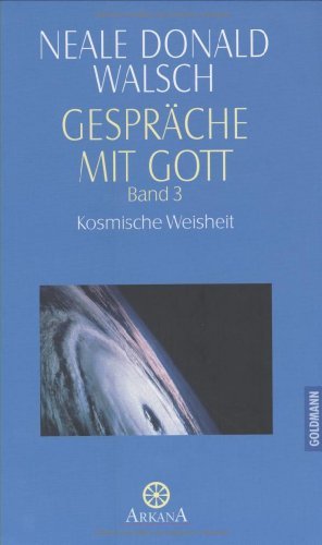 gebrauchtes Buch – Walsch, Neale Donald – Gespräche mit Gott, Band 3 - Kosmische Weisheit Band 3.