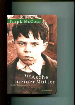 gebrauchtes Buch – Frank McCourt – Die Asche meiner Mutter.