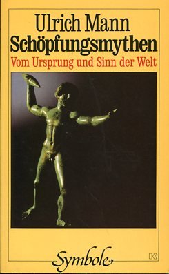 gebrauchtes Buch – Ulrich Mann – Schöpfungsmythen, Vom Ursprung und Sinn der Welt.