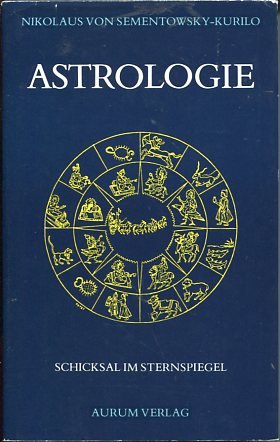 Astrologie. Schicksal im Sternspiegel.