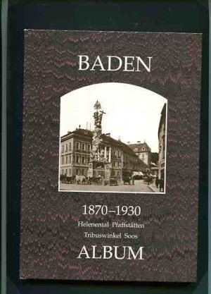 Baden 1860-1930 - Helenental, Pfaffstätten, Tributswinkel, Soos.