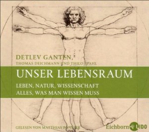 gebrauchtes Hörbuch – Ganten, Detlef – Unser Lebensraum - Leben, Natur, Wissenschaft - 2 CDs. Hörbuch.