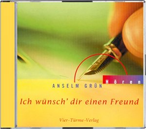 gebrauchtes Hörbuch – Grün, Anselm, Barbara Hennerfeind und Erik Weisenberger – Ich wünsch' dir einen Freund. CD Hörbuch, Sprecher: Anselm Grün.