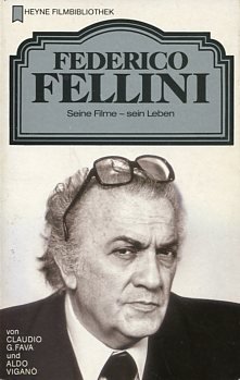 Federico Fellini. Seine Filme - sein Leben. Dt. Übers. Gabriele von Groll-Ysenburg.