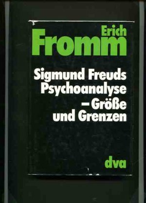 gebrauchtes Buch – Erich Fromm – Sigmund Freuds Psychoanalyse - Grösse und Grenzen.