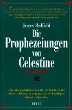 gebrauchtes Buch – James Redfield – Die Prophezeiungen von Celestine - Ein Abenteuer. Ins Dt. übertr. von Olaf Kraemer.