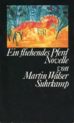 gebrauchtes Buch – Martin Walser – Ein fliehendes Pferd. Novelle.