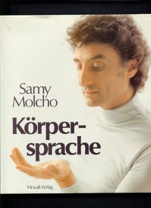 Körpersprache Mit Fotogr. von Thomas Klinger u. Hans Albrecht Lusznat.