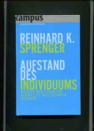 Aufstand des Individuums - warum wir Führung komplett neu denken müssen. Mit Ill. von Thomas Plaßmann