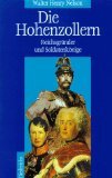 gebrauchtes Buch – Nelson, Walter Henry – Die Hohenzollern. Reichsgründer und Soldatenkönige.