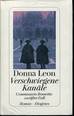 gebrauchtes Buch – Donna Leon – Verschwiegene Kanäle. Commissario Brunettis zwölfter Fall.