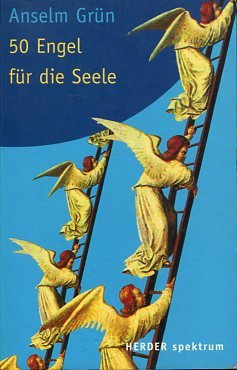 gebrauchtes Buch – Anselm Grün – 50 Engel für die Seele Herder-Spektrum, Band 5277.