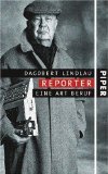 gebrauchtes Buch – Dagobert Lindlau – Reporter - eine Art Beruf.